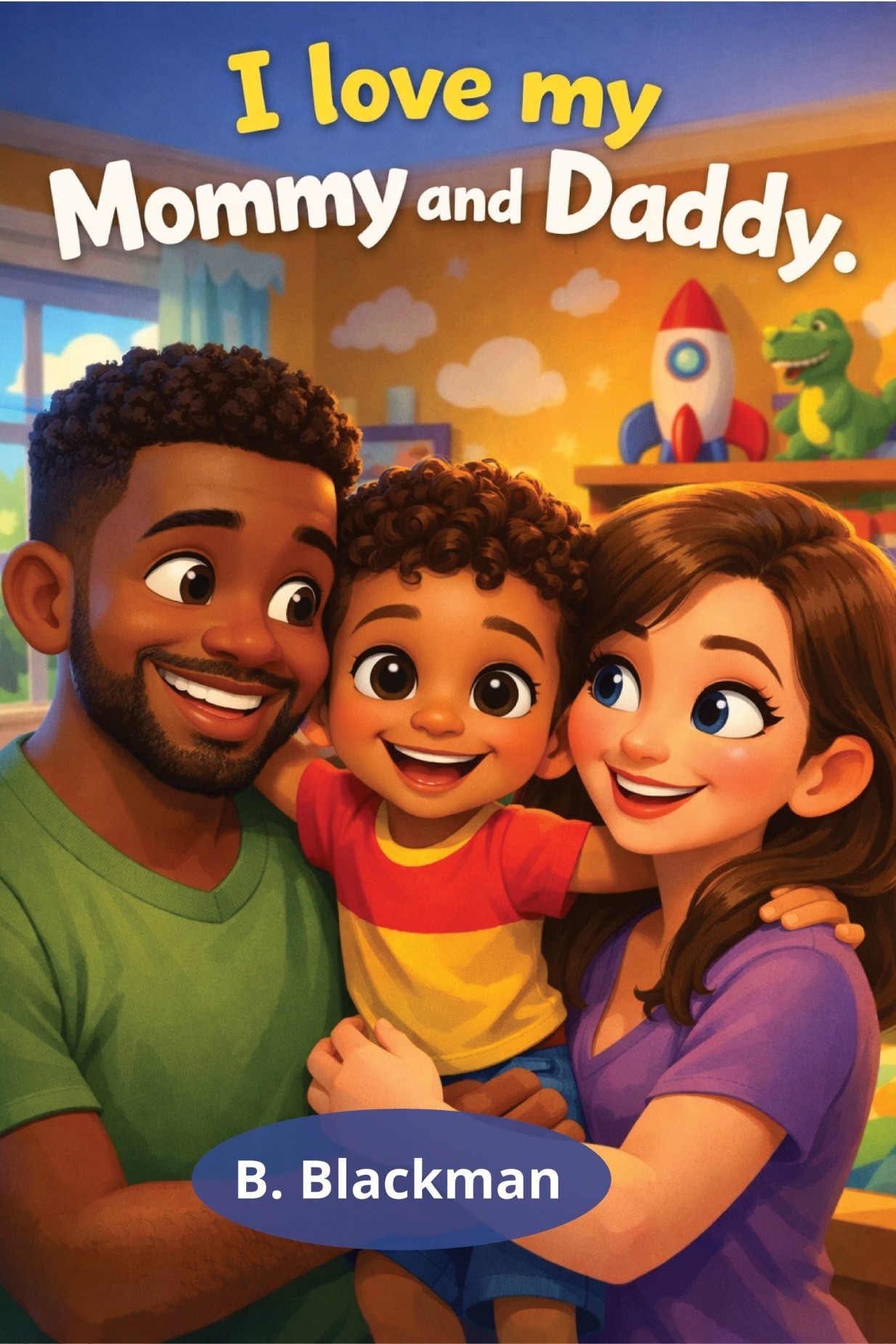 I Love My Mommy and My Daddy book cover