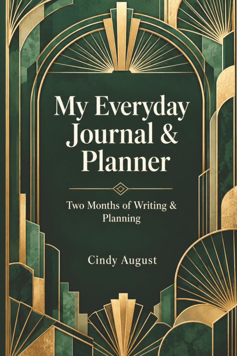 Cover of My Everyday Journal & Planner: Emerald & Gold