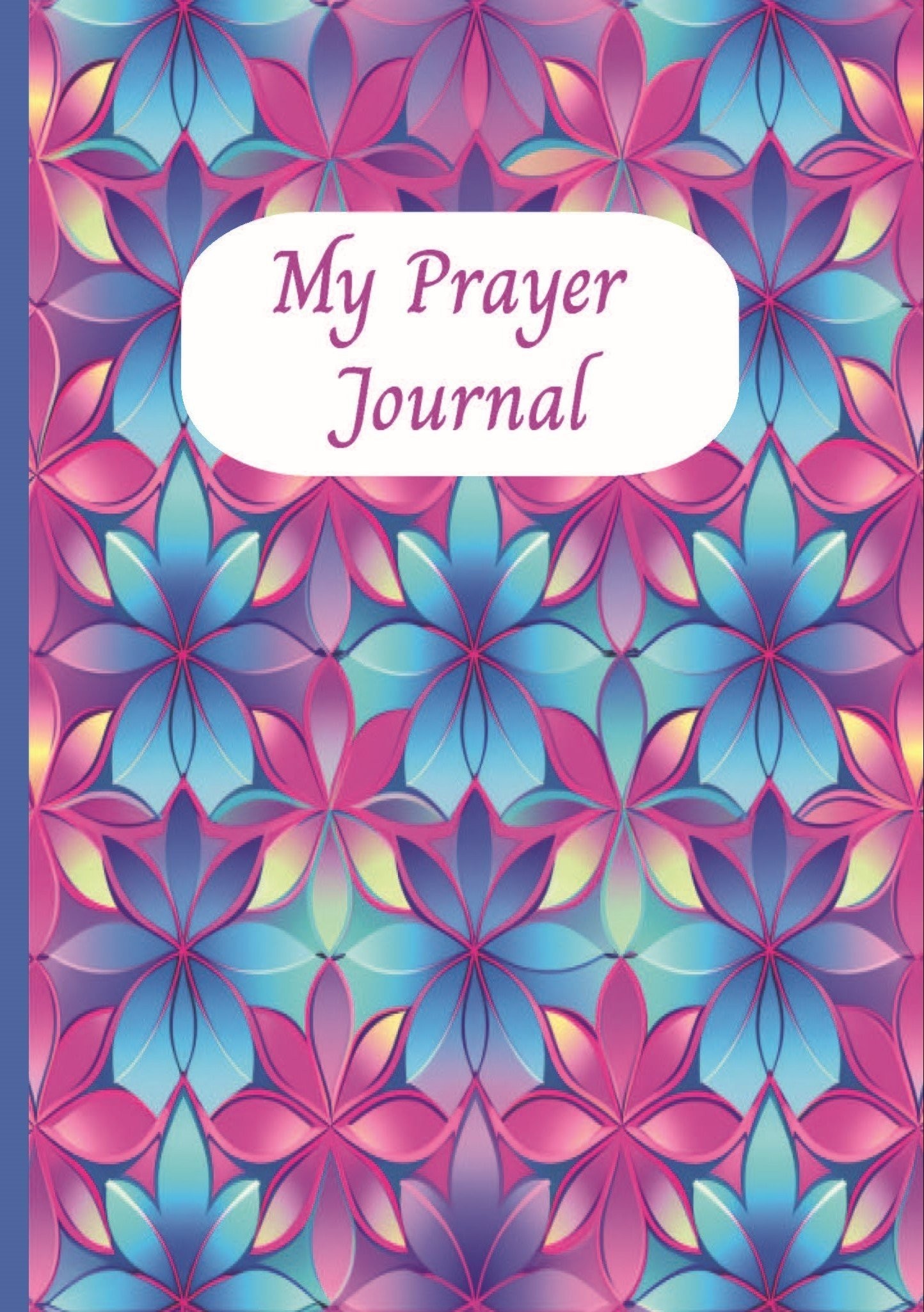 Cover of My Prayer Journal: For Women & Teens