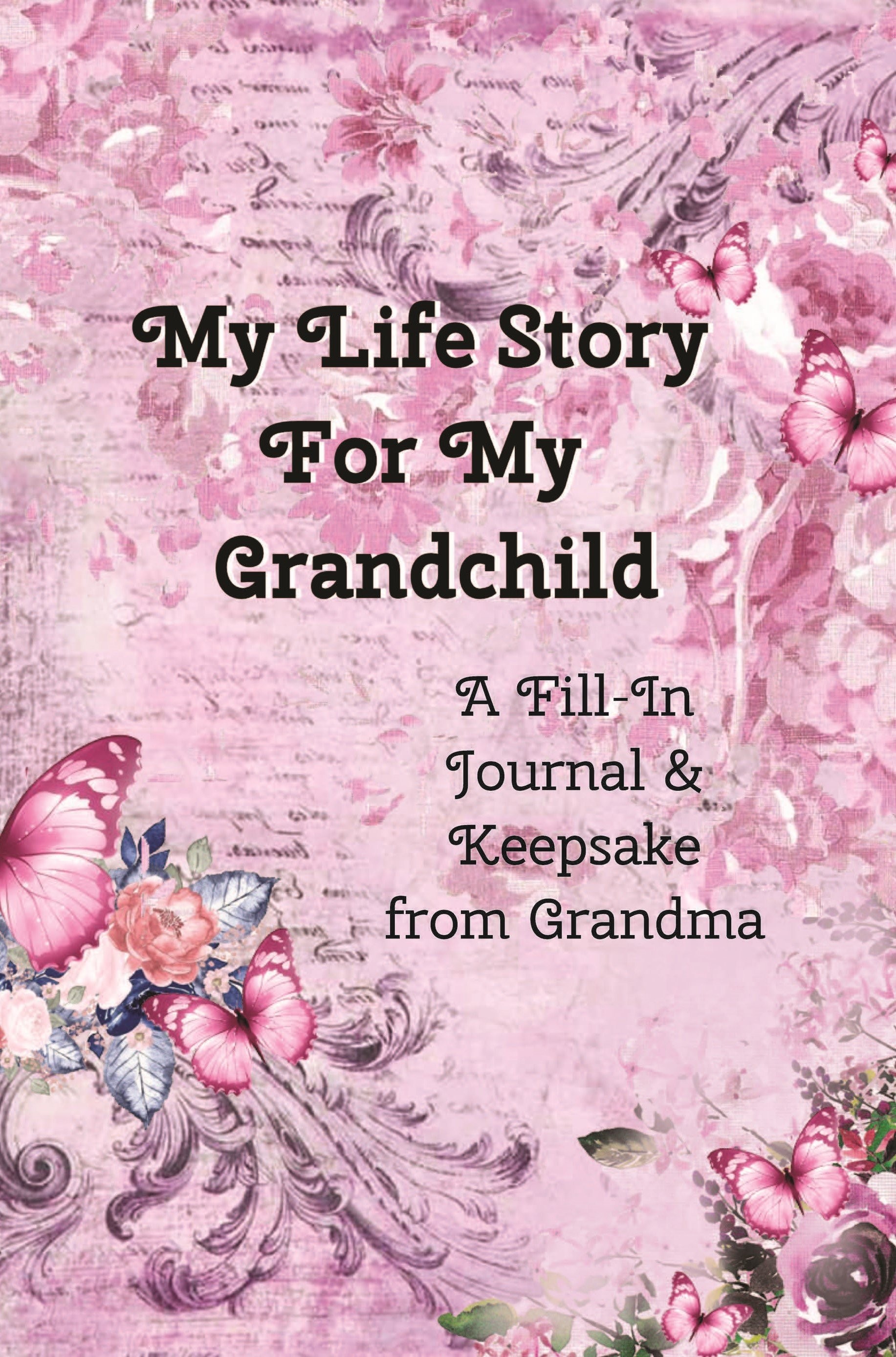 Cover of My Life Story For My Grandchild From Grandma