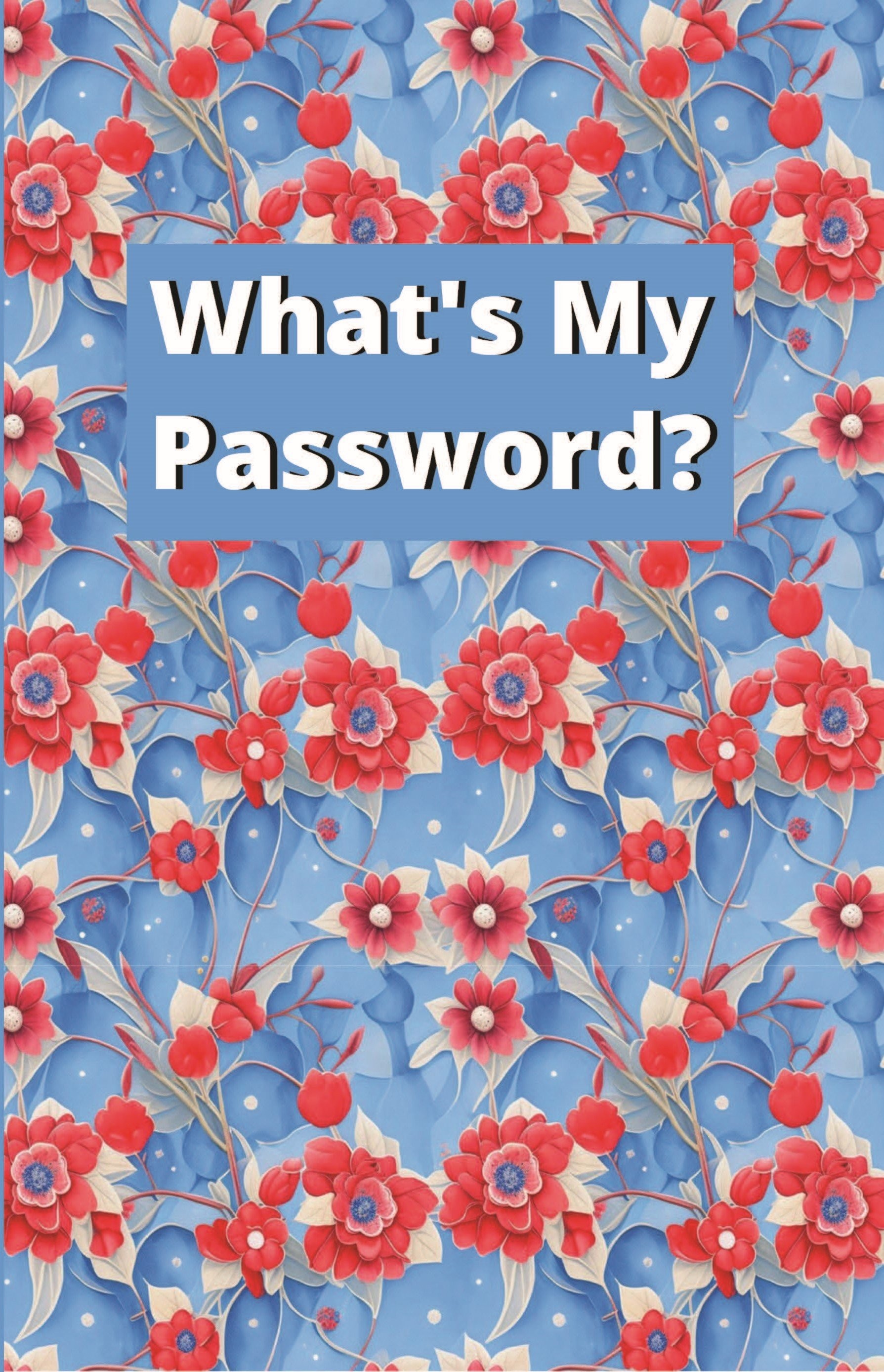 Cover of What’s My Password? - Pink & Blue