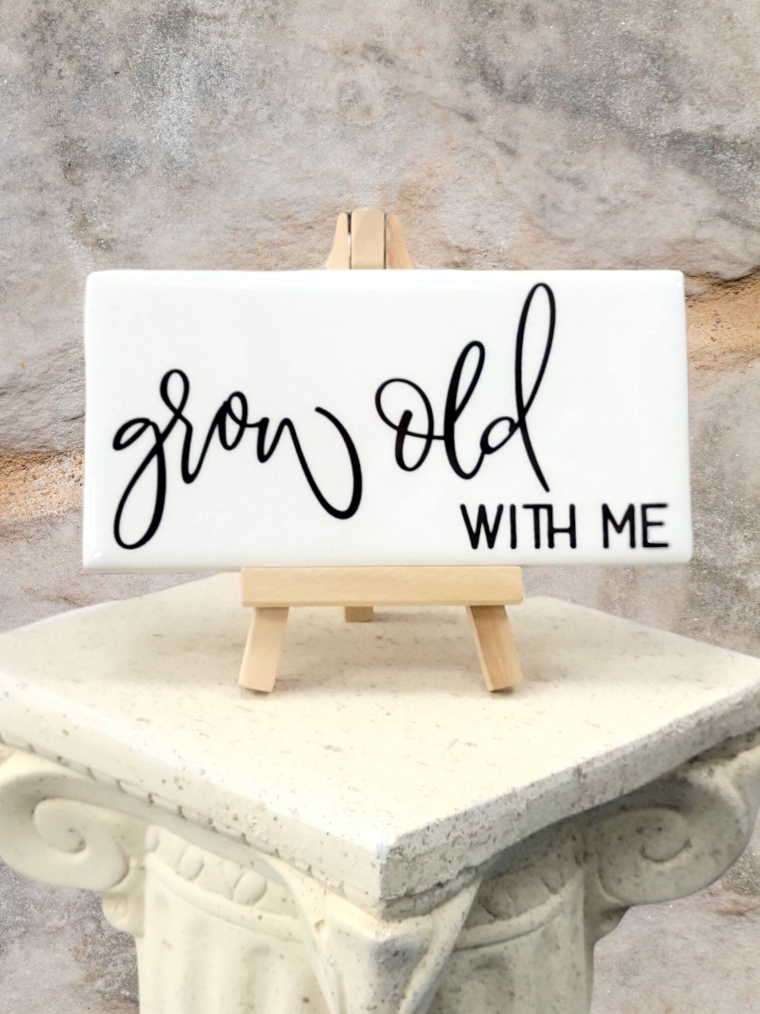 Ceramic Tile Sign with Easel - Grow Old With Me, detail 2