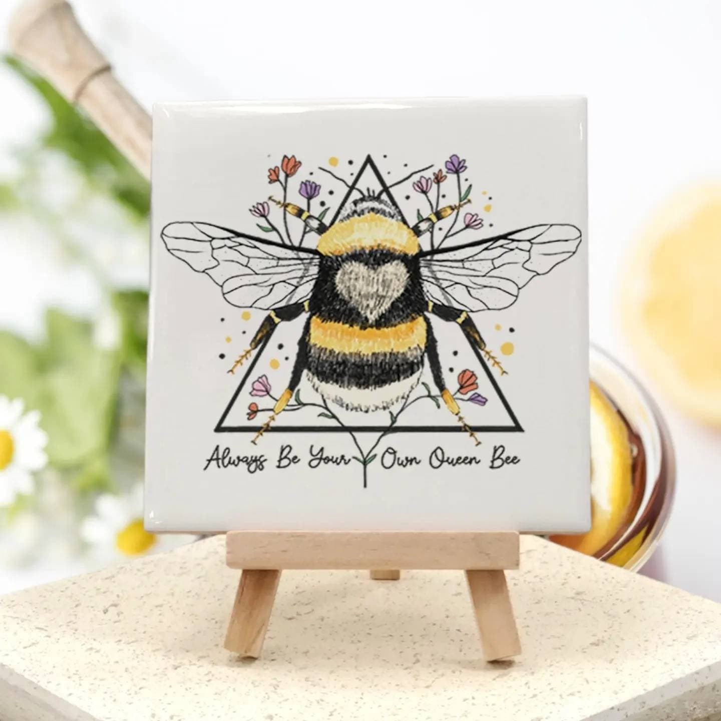 Always Be Your Own Queen Bee - Ceramic Tile With Easel Stand