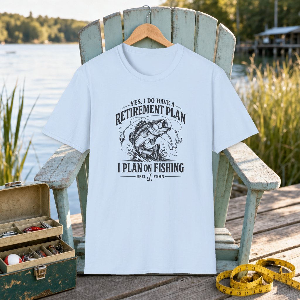 Yes, I Do Have A Retirement Plan.  I Plan On Fishing T-Shirt on a hanger on a seafoam fishing chair beside a lake, tackle box, and measuring tape