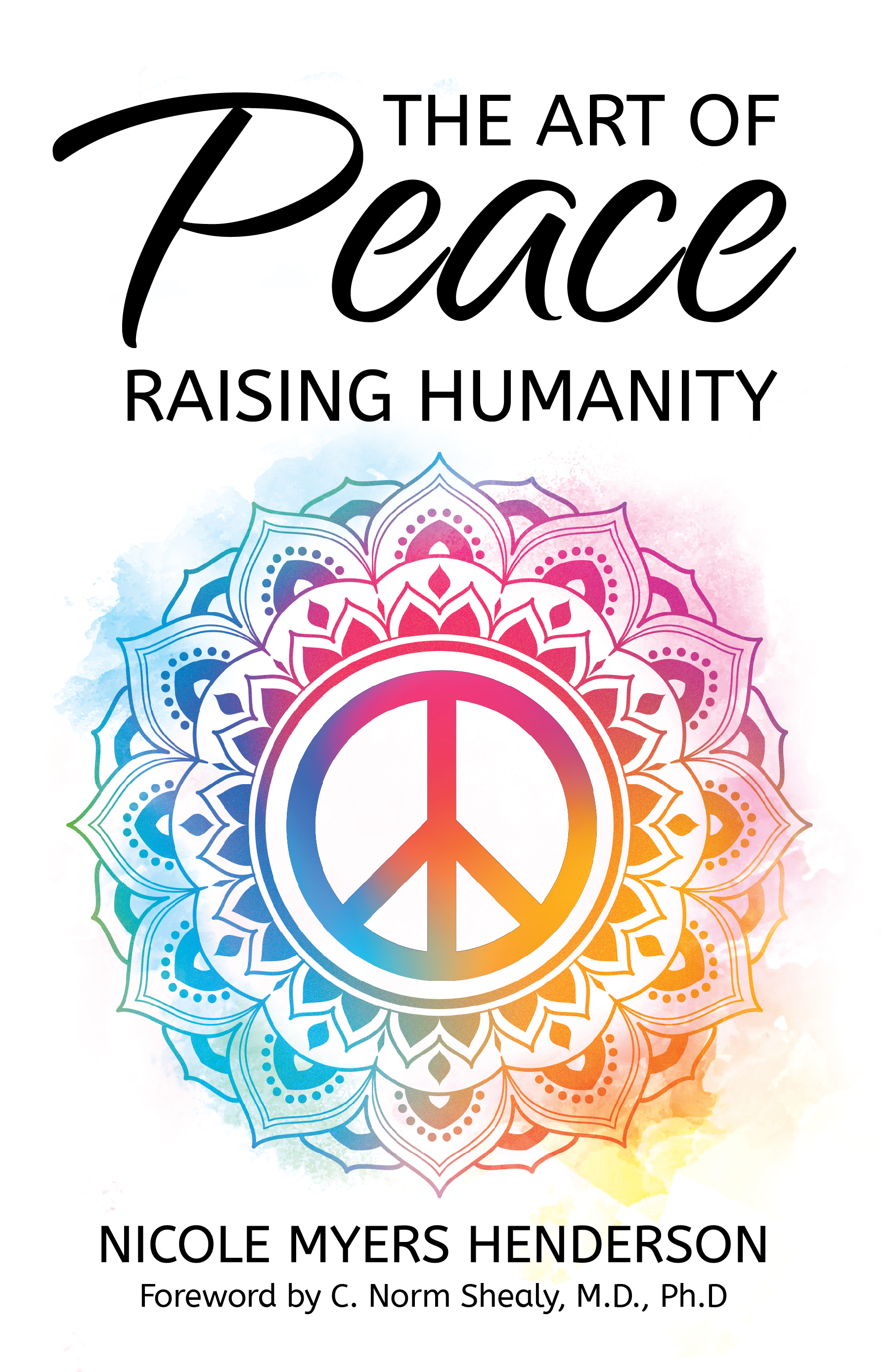 Cover of Nicole Myers Henderson’s book The Art of Peace: Raising Humanity