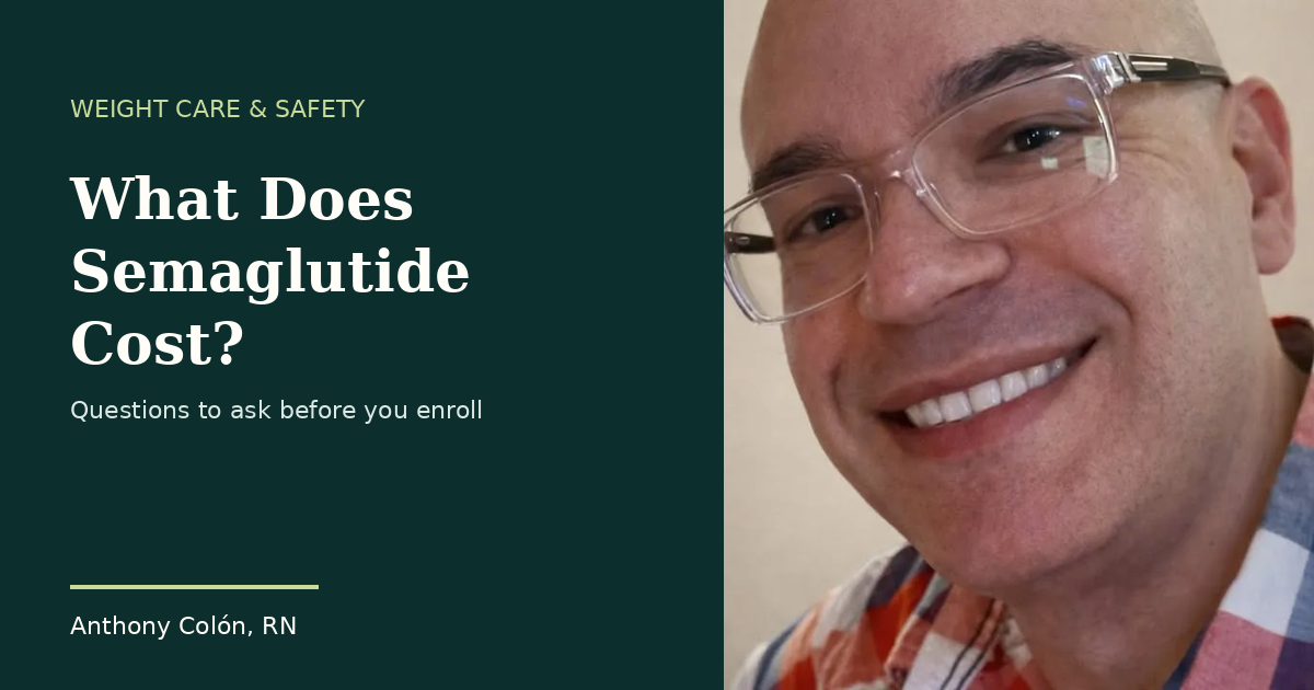 Anthony Colón, RN beside the title What Does Semaglutide Cost?