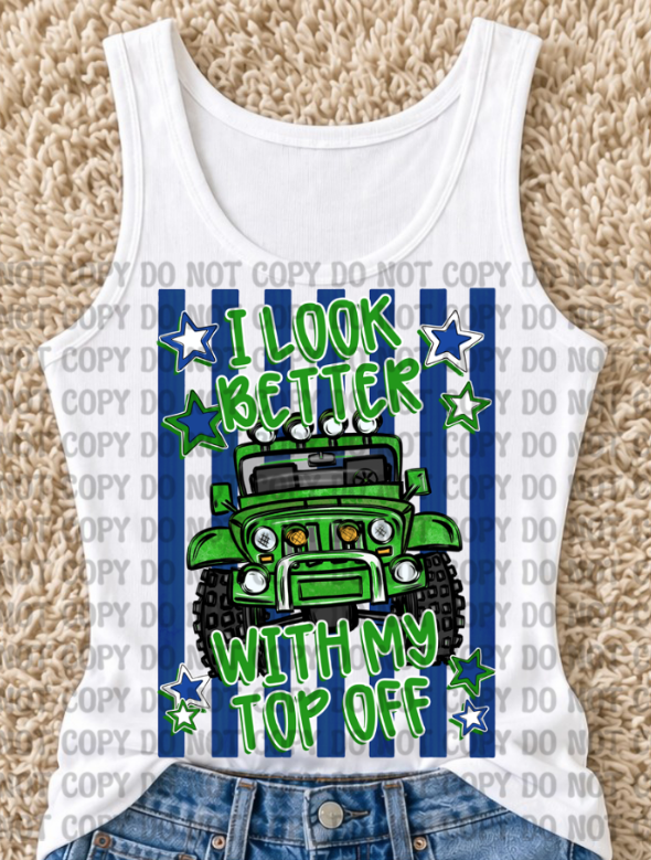 Jeep- I look Better with my Top Off! detail