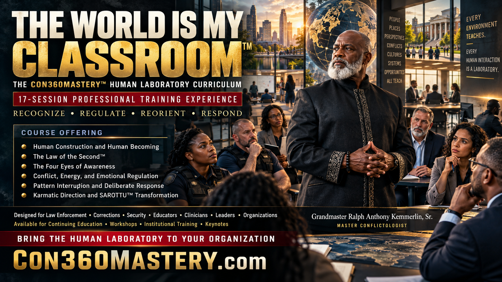 The World Is My Classroom, a 17-session CON360MASTERY professional training experience