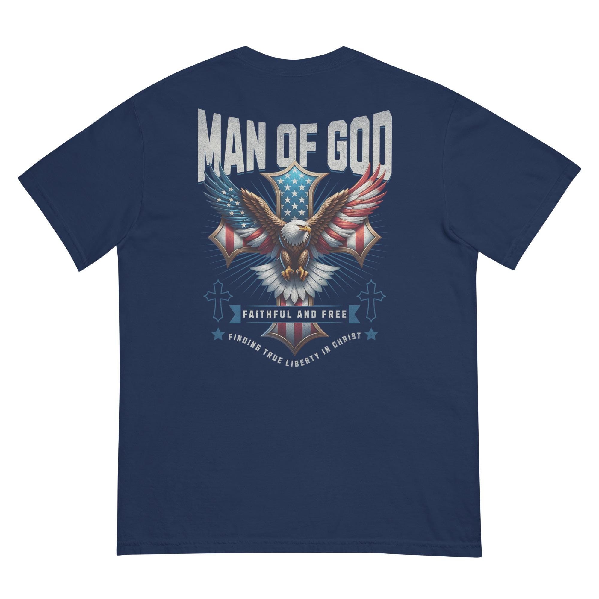 Man of God T-Shirt, Patriotic Eagle Cross, Comfort Colors Tee