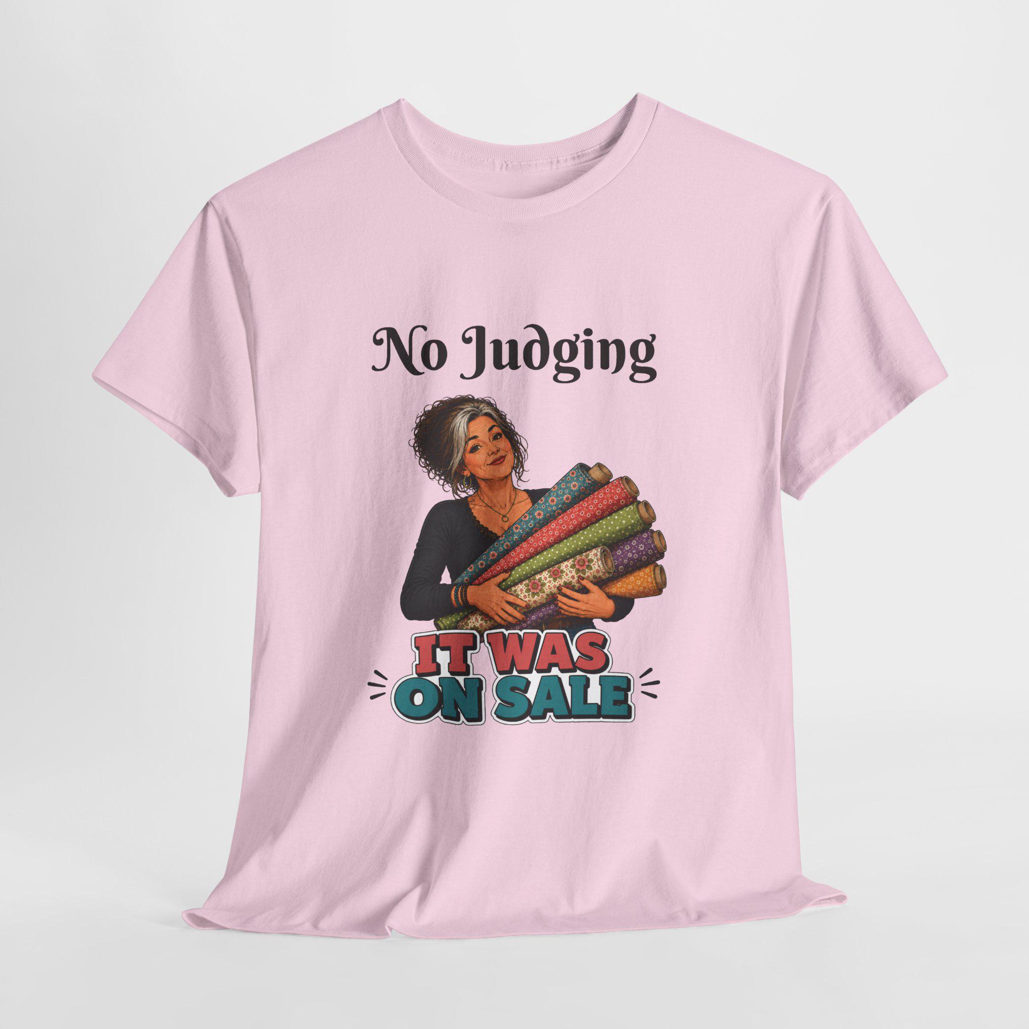 No Judging It Was On Sale Tee | Quilters T-shirt, Sewing Humor product photo 9