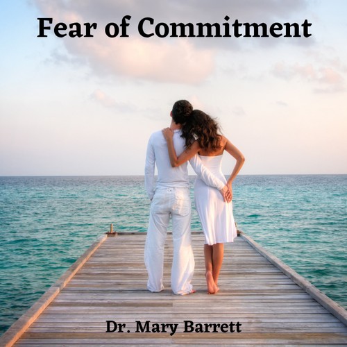 Overcome Commitment Fears