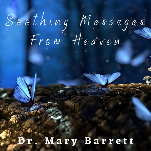 Soothing Messages from Heaven