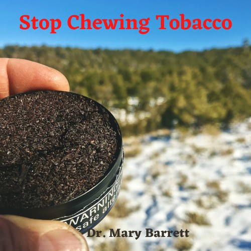 Stop Chewing Tobacco