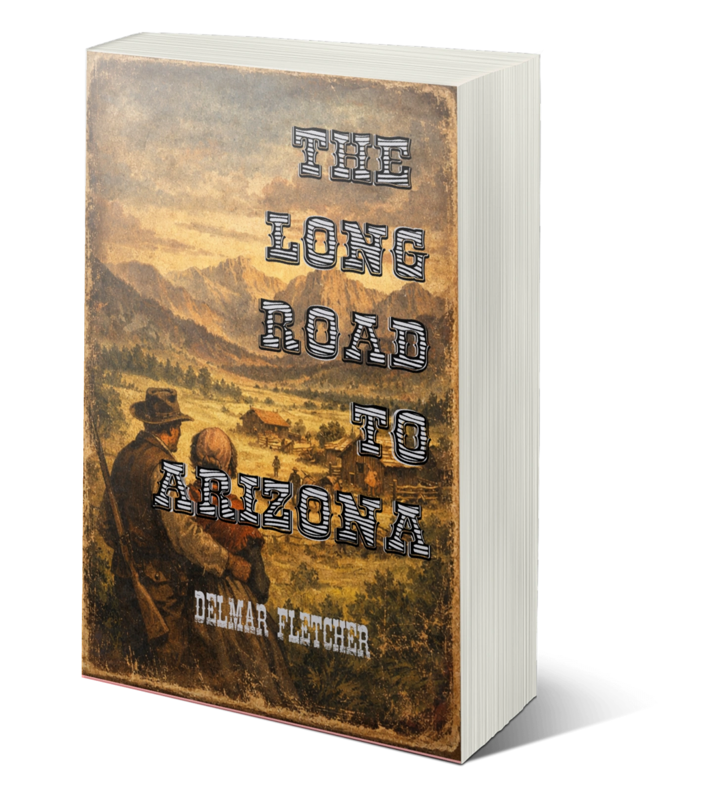Cover of THE LONG ROAD TO ARIZONA by Delmar Fletcher