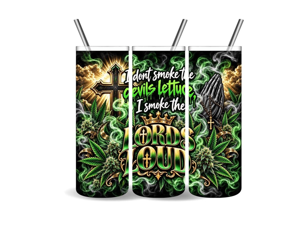 Christian Cannabis Tumbler 20oz | Lord’s Loud Tumbler | Devil’s Lettuce Funny Weed Cup | Fait..., view 2