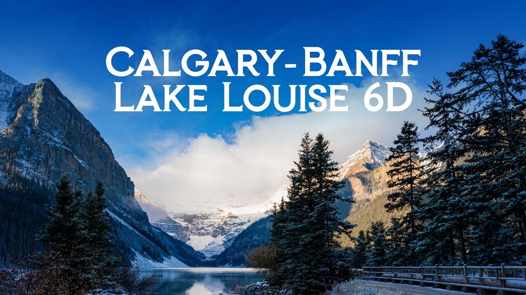 View from Calgary - Banff - Lake Louise 6D