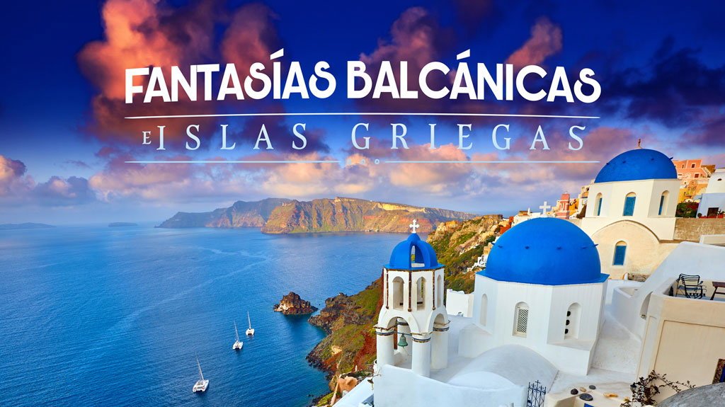 View from Fantasías Balcánicas e Islas Griegas
