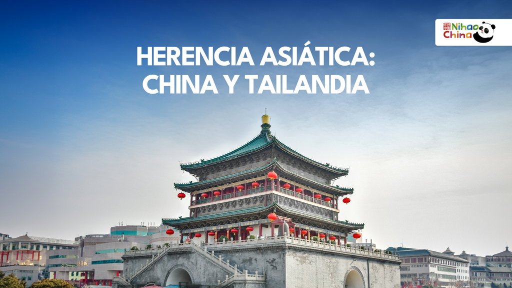 View from Herencia Asiática: China y Tailandia