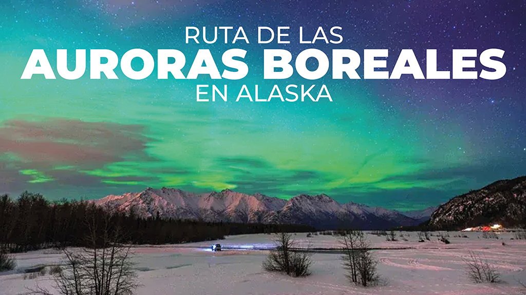 View from Ruta de las Auroras Boreales en Alaska