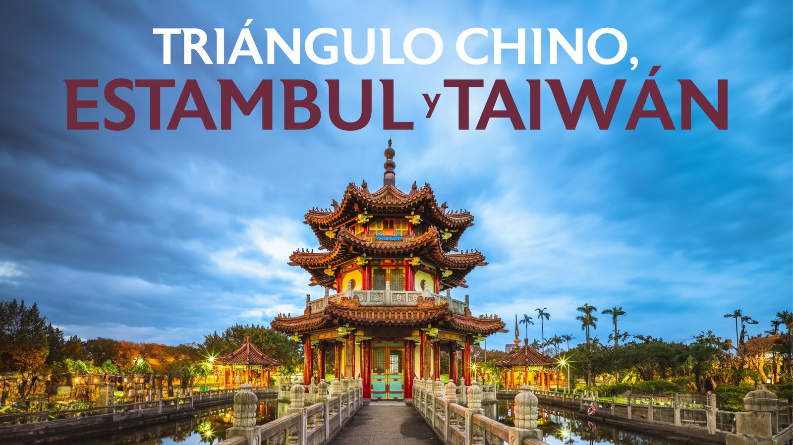 View from Triangulo Chino, Estambul y Taiwan
