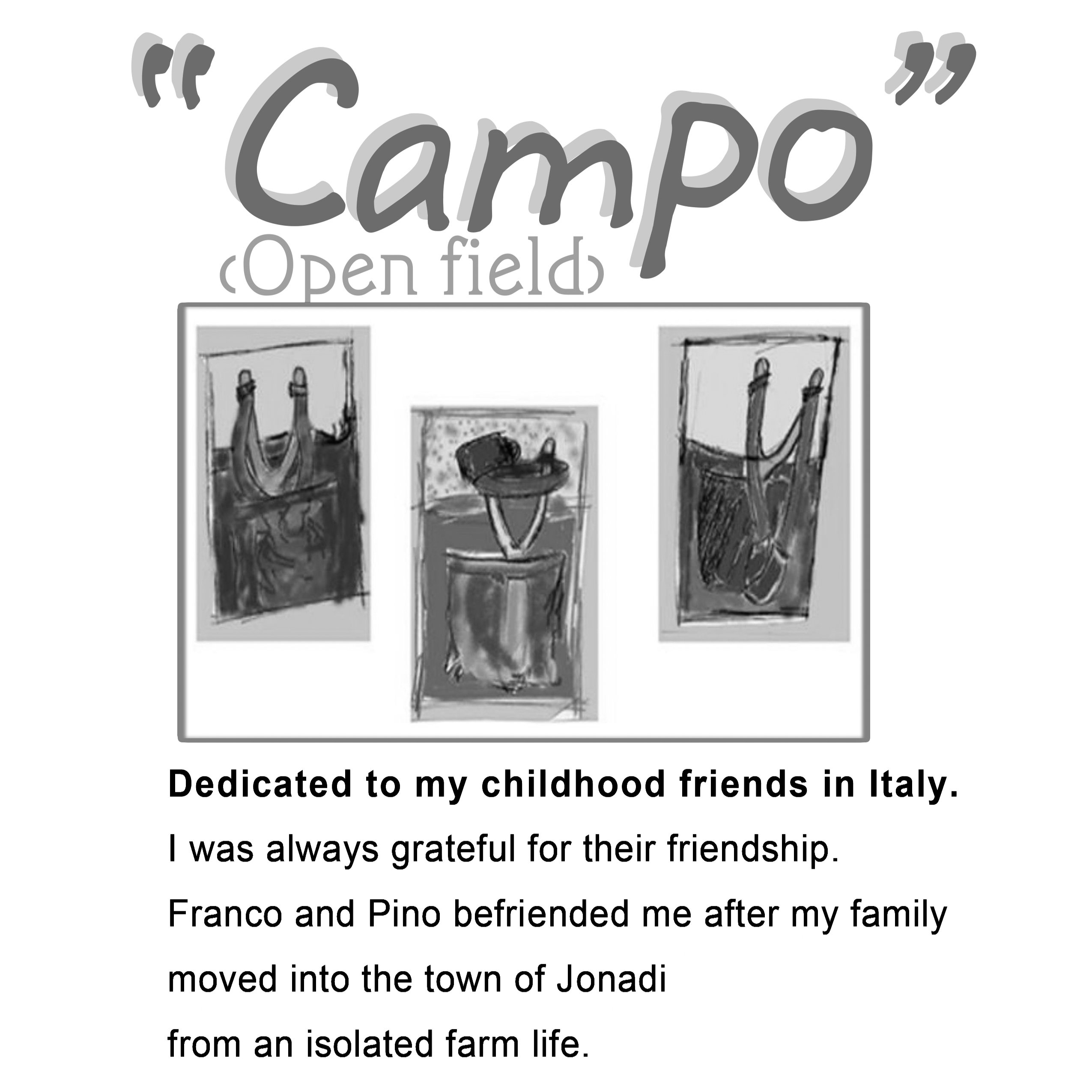 Campo (Open field), slingshot illustrations and a dedication to childhood friends Franco and Pino in Jonadi