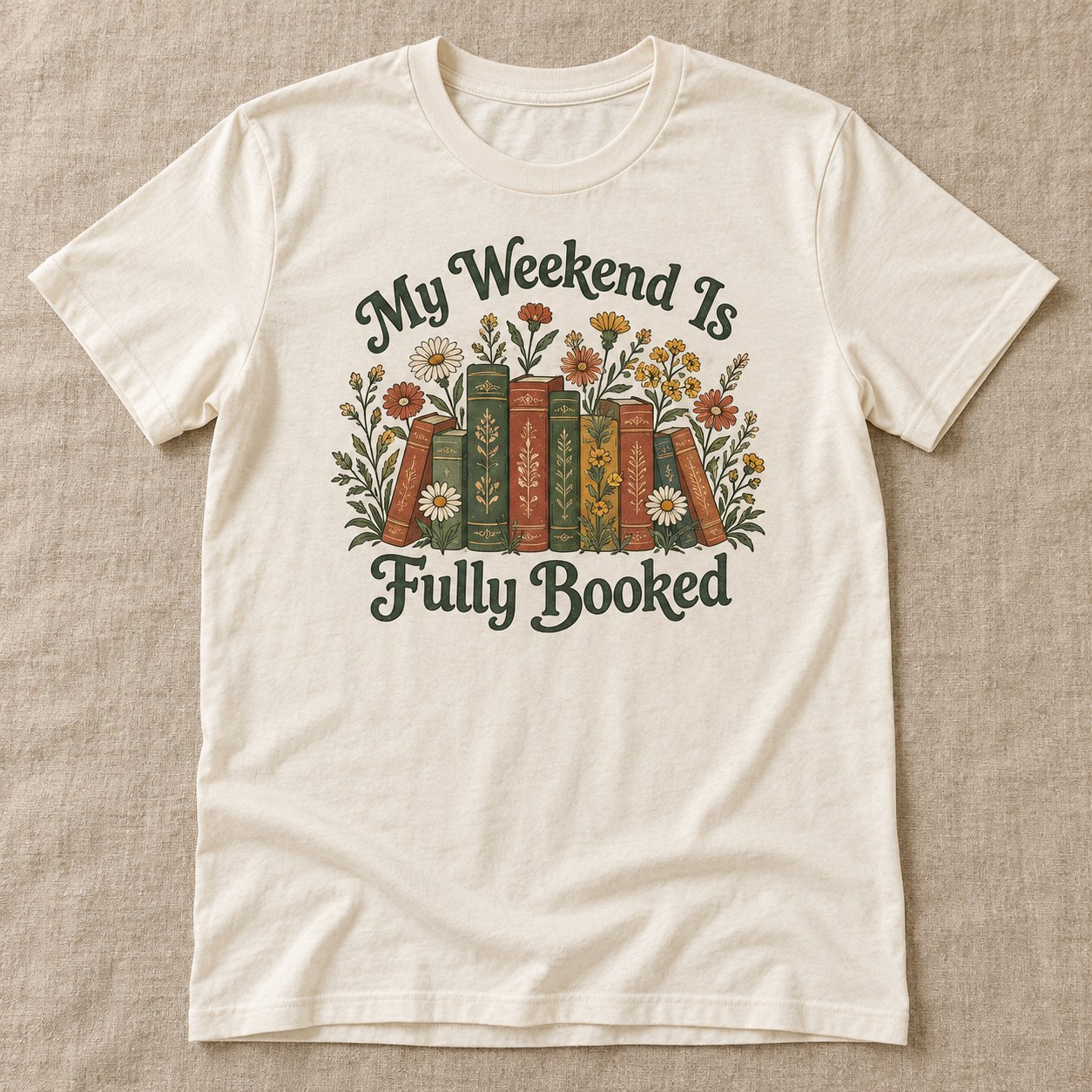 Natural book lover tee with My Weekend Is Fully Booked design