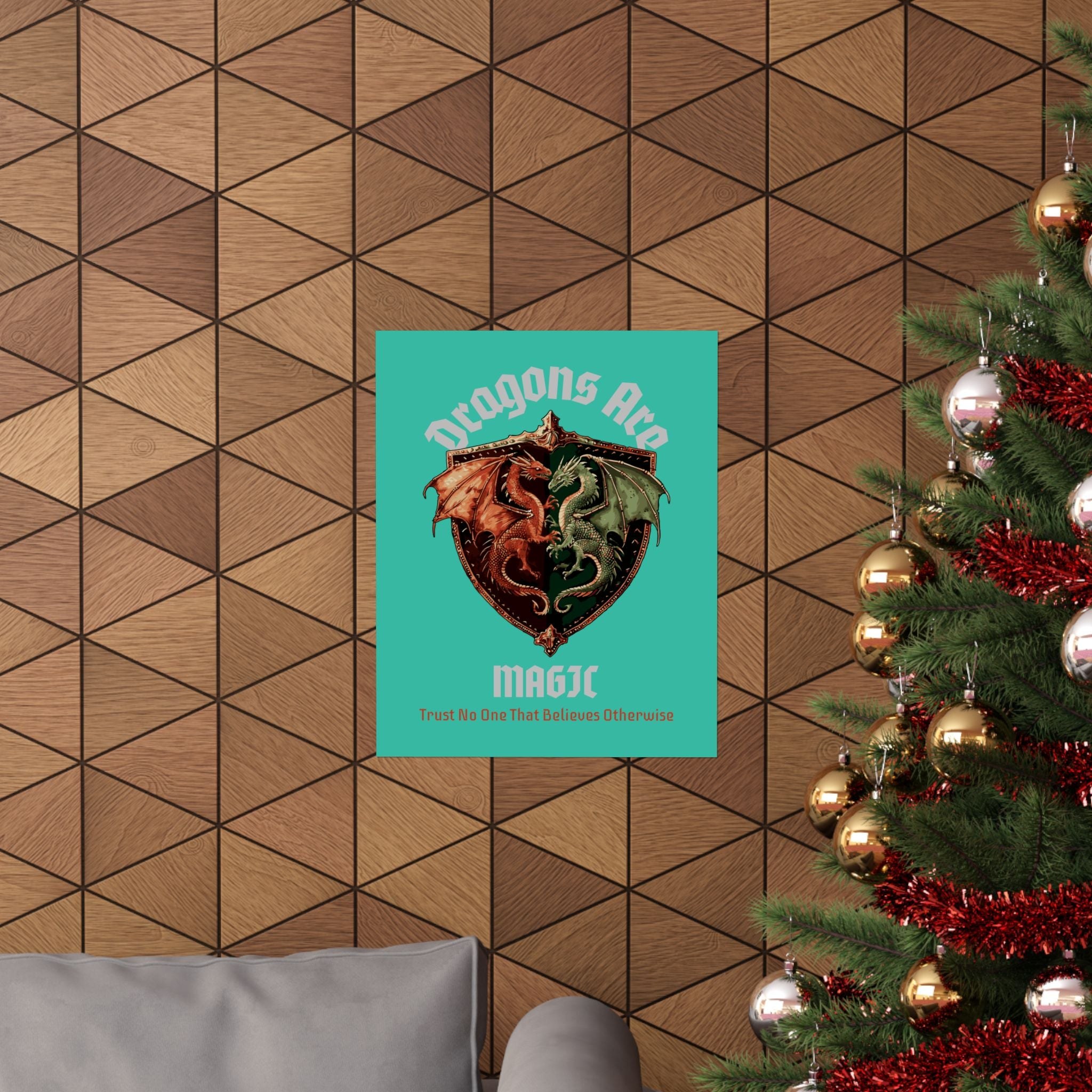Dragons Are Magic Matte Poster - Fantasy Crest Wall Art ("Trust No One That Believes Otherwise")