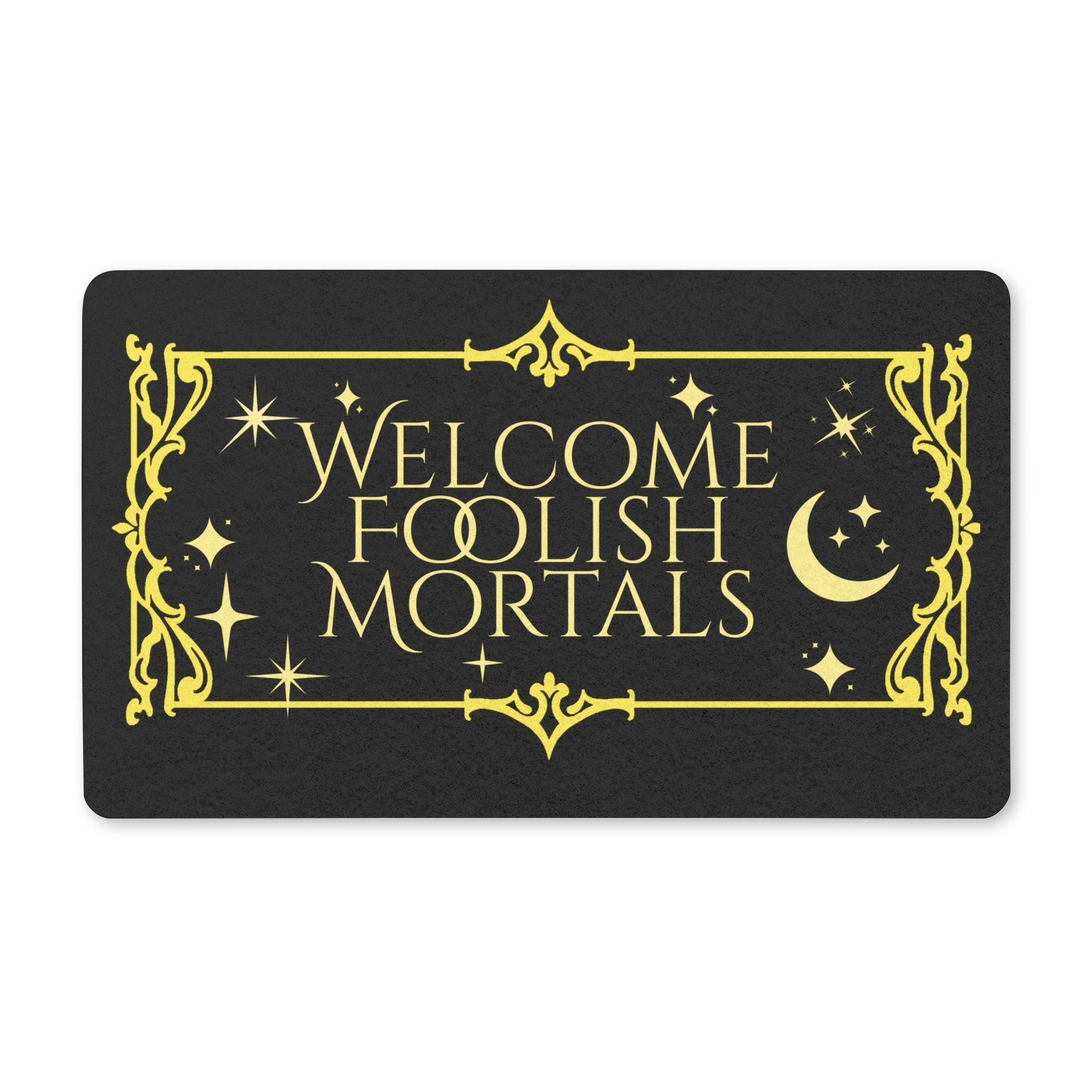 Polyester Doormat Welcome Foolish Mortals