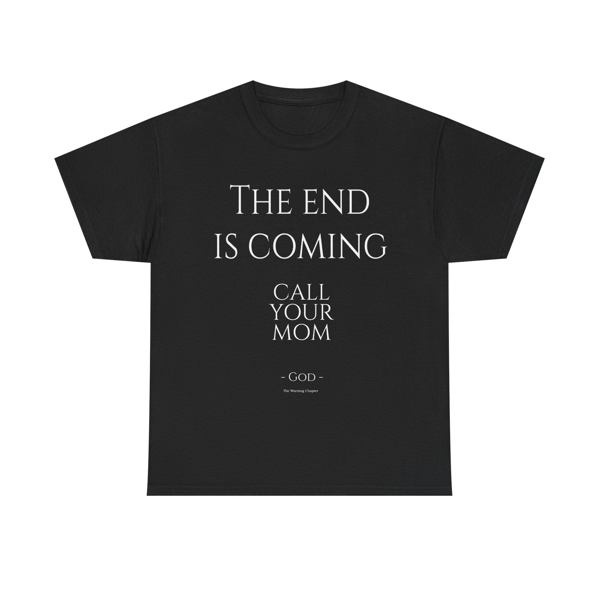 The End is Coming - Call Your Mom