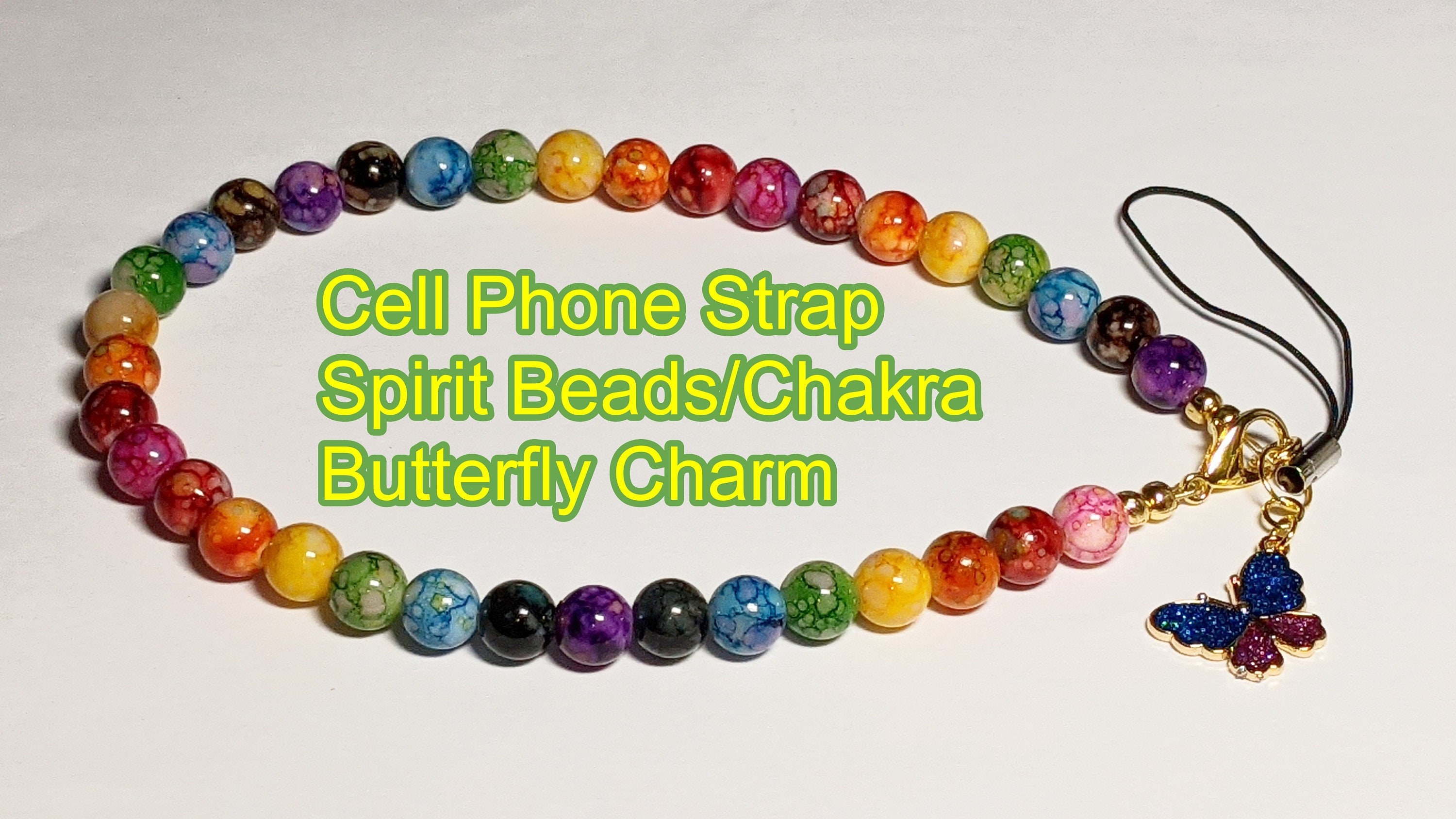 Chakra Bead Cell Phone Strap: Butterfly Charm, Spirit Beads