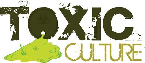 Getting Stuck in a Toxic Culture