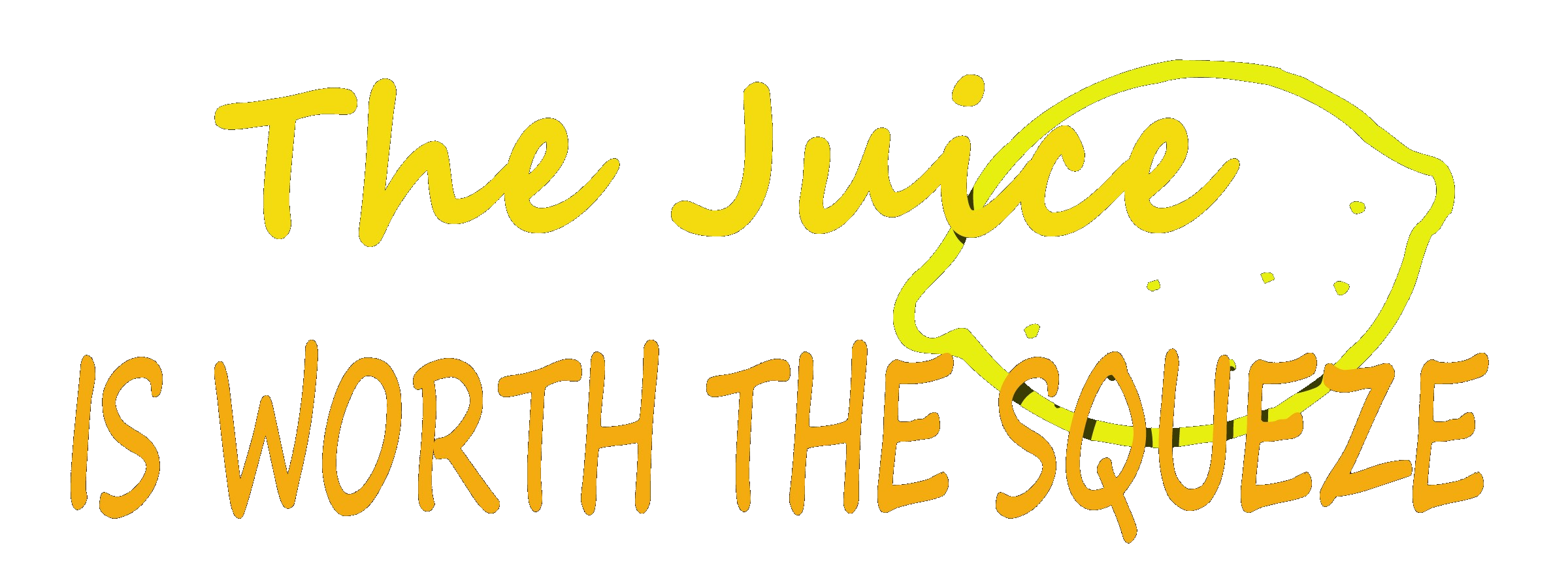 The Juice Is Worth the Squeeze graphic