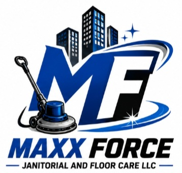 MAXX FORCE Janitorial and Floor Care LLC
