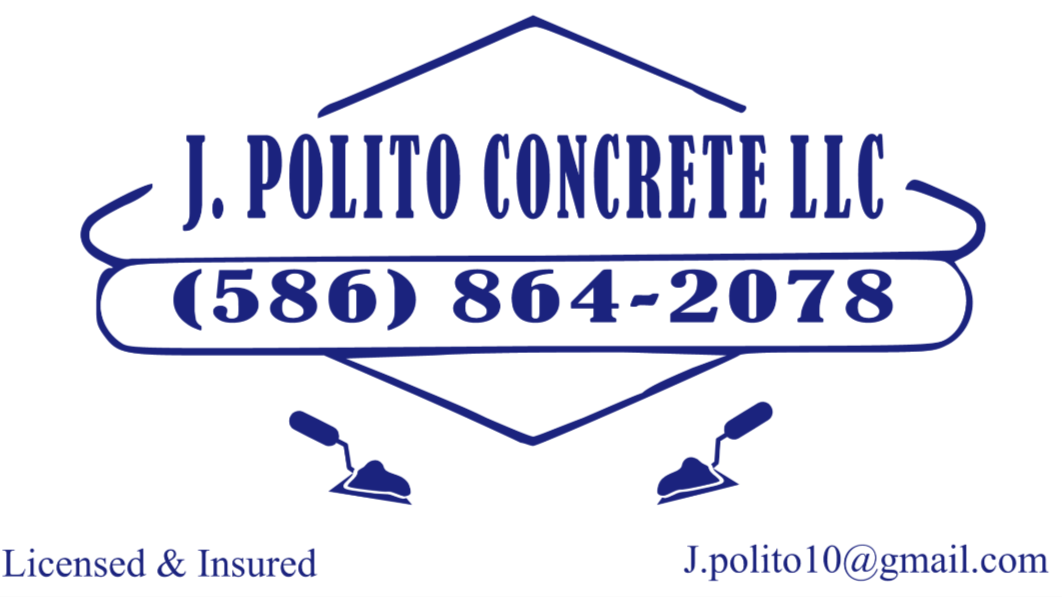 J. Polito Concrete LLC, licensed and insured. Phone (586) 864-2078. Email J.polito10@gmail.com.