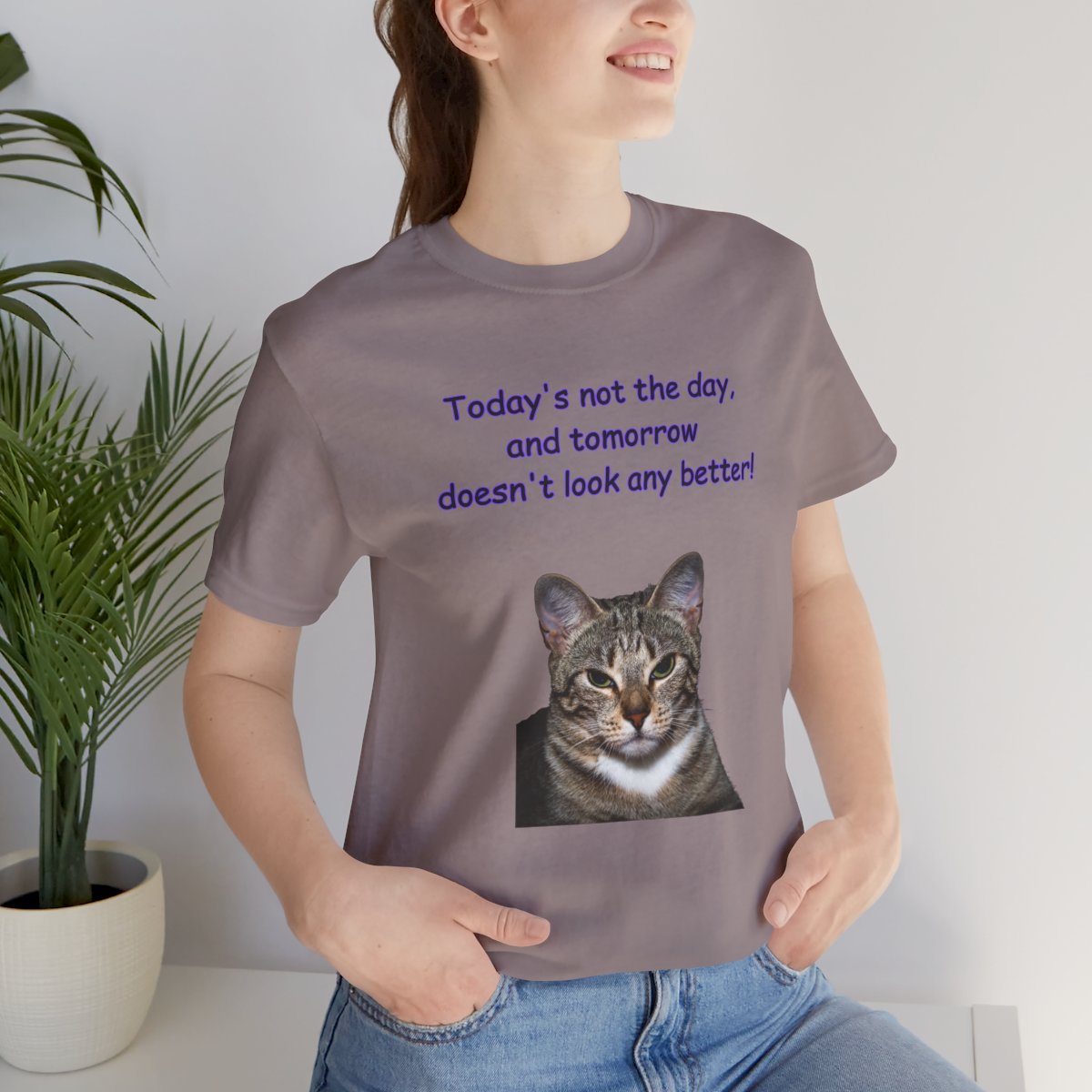Not Today Funny Cat Quote. Prrrfect Unisex Tee 