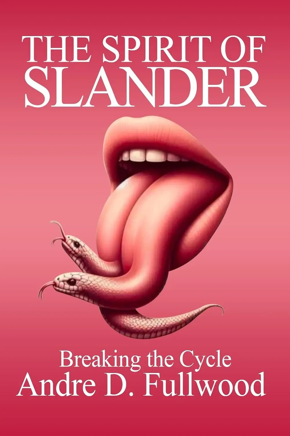 Cover of THE SPIRIT OF SLANDER : BREAKING THE CYCLE