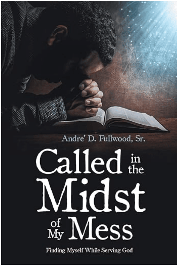 Cover of Called in the Midst of My Mess: Finding Myself While Serving God