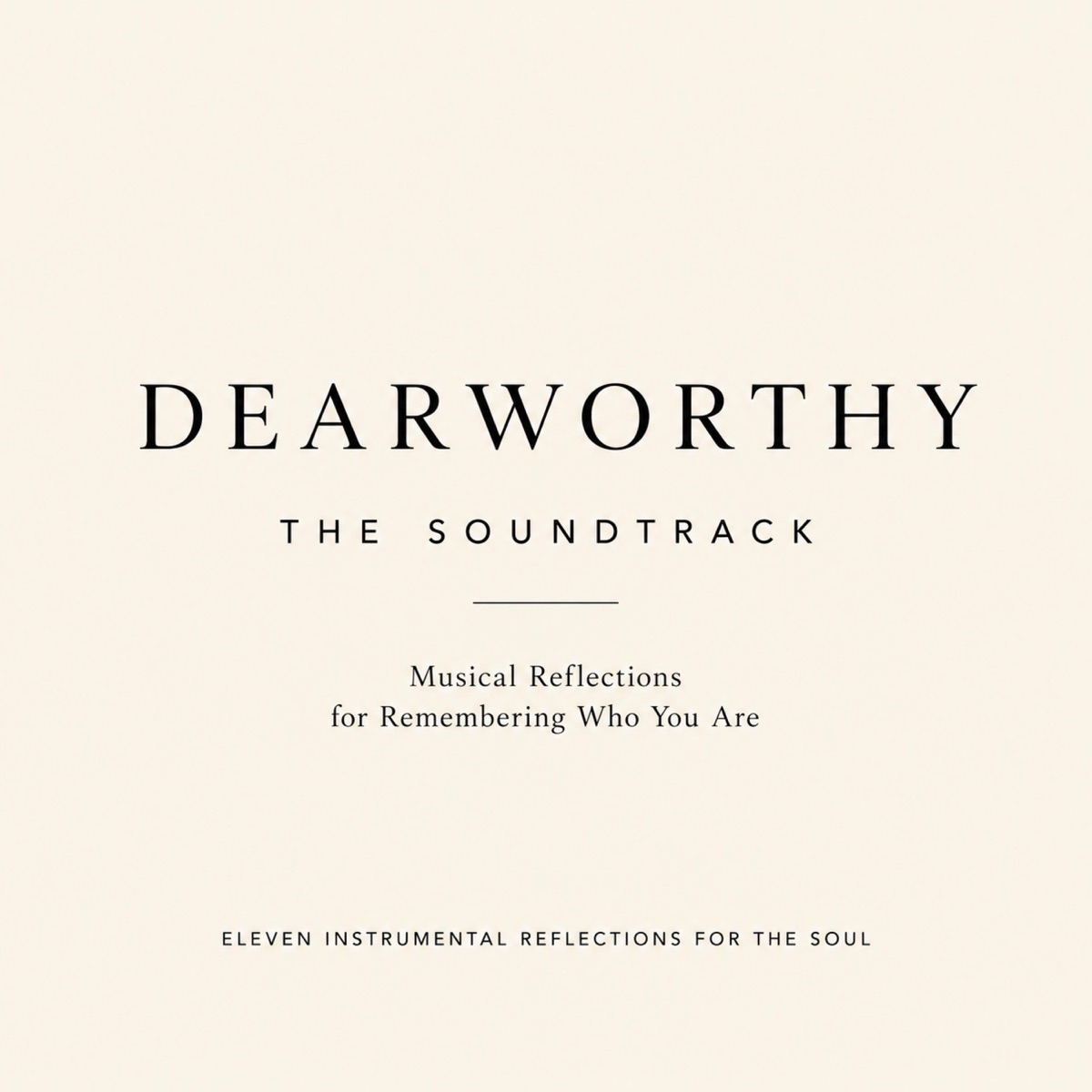 Dearworthy The Soundtrack album cover