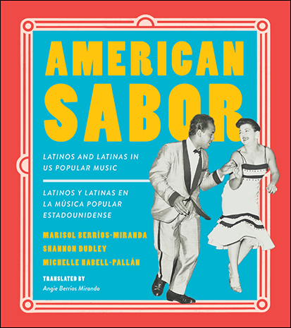 American Sabor book cover with dancers and bilingual title, Latinos and Latinas in US Popular Music