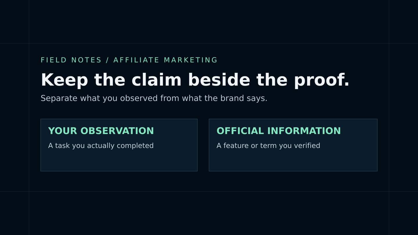 Keep personal observations separate from verified official product information in your review notes.