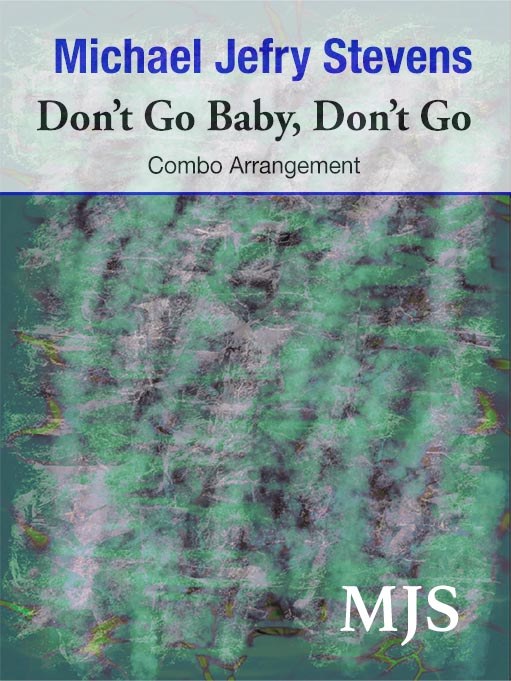 Cover for Don’t Go Baby, Don’t Go