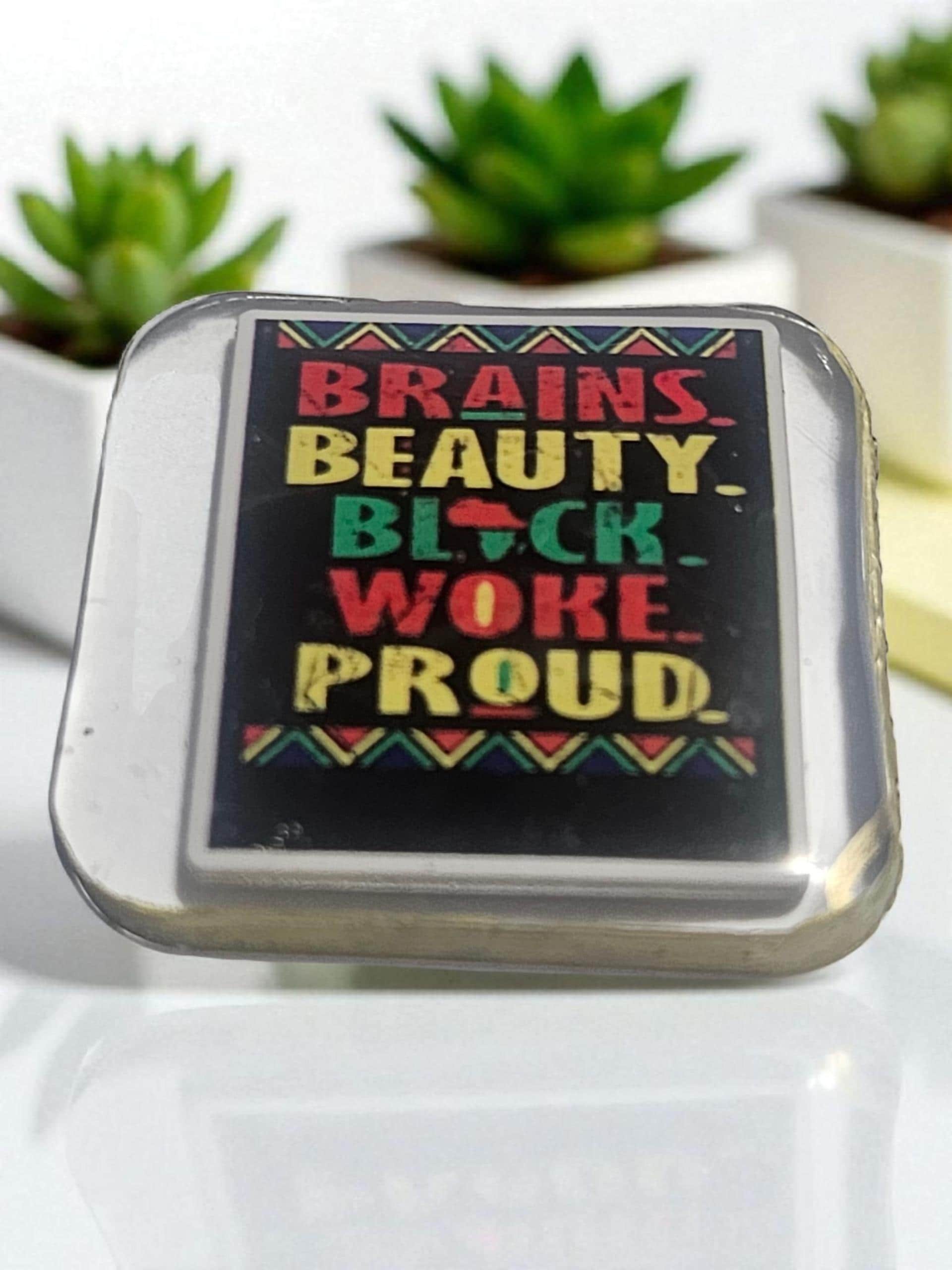 Brains Beauty Black Woke Proud Afrocentric Resin Lapel Pin