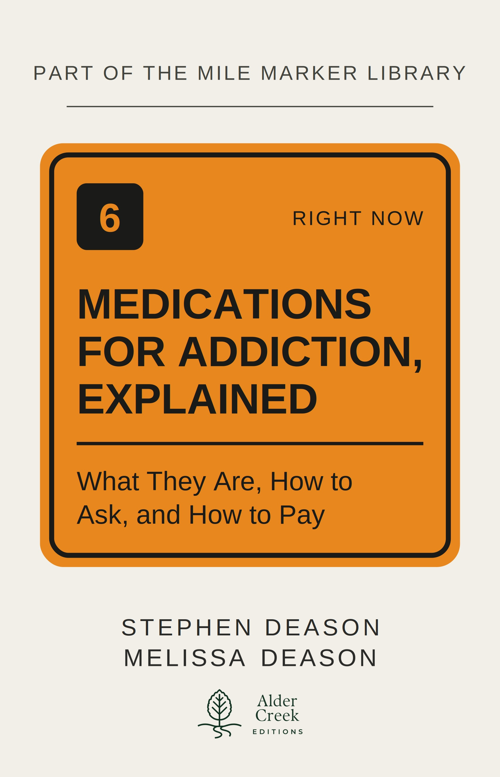Cover of Medications for Addiction, Explained by Stephen Deason and Melissa Deason
