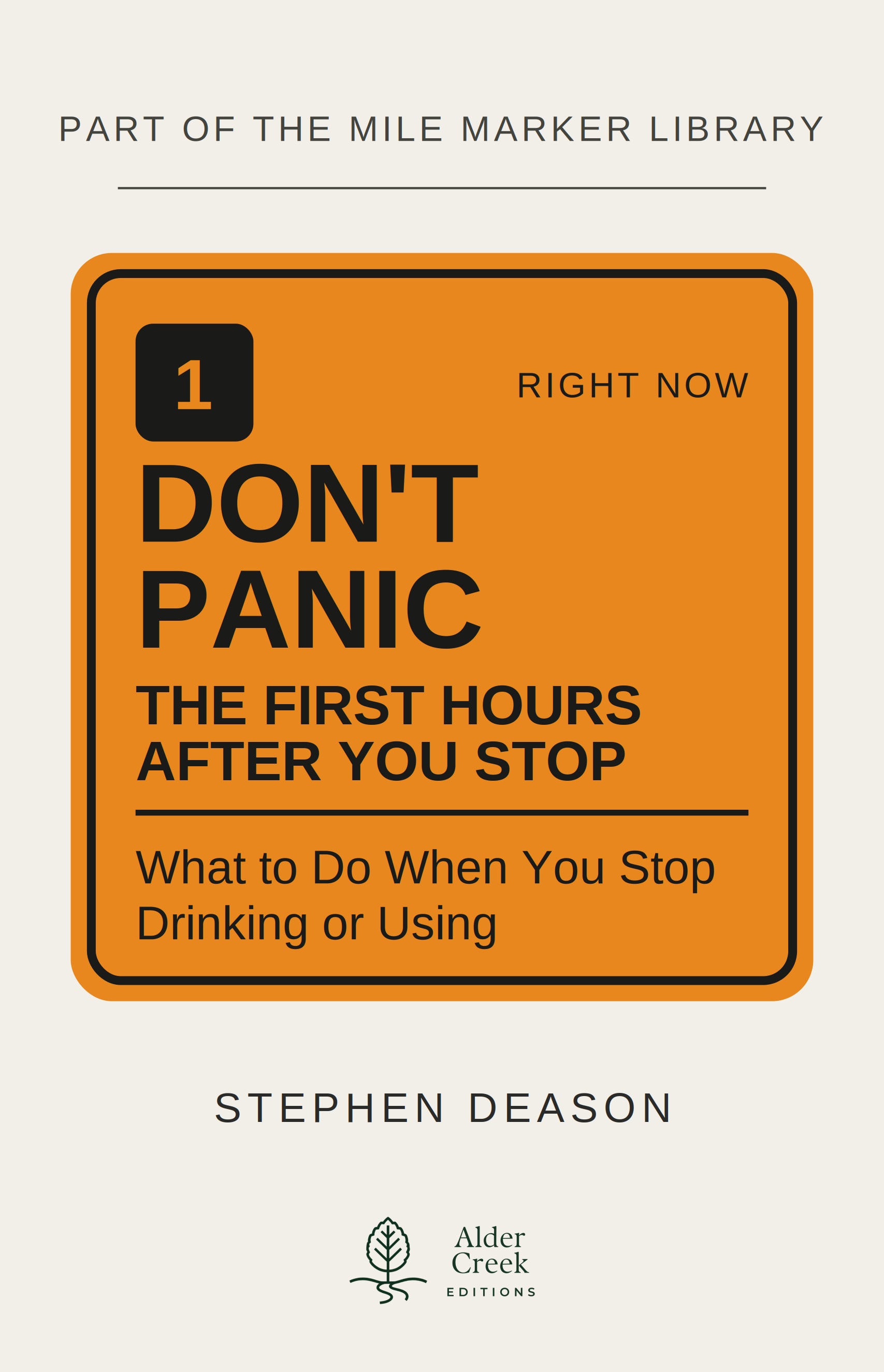 Cover of Don’t Panic: The First Hours After You Stop