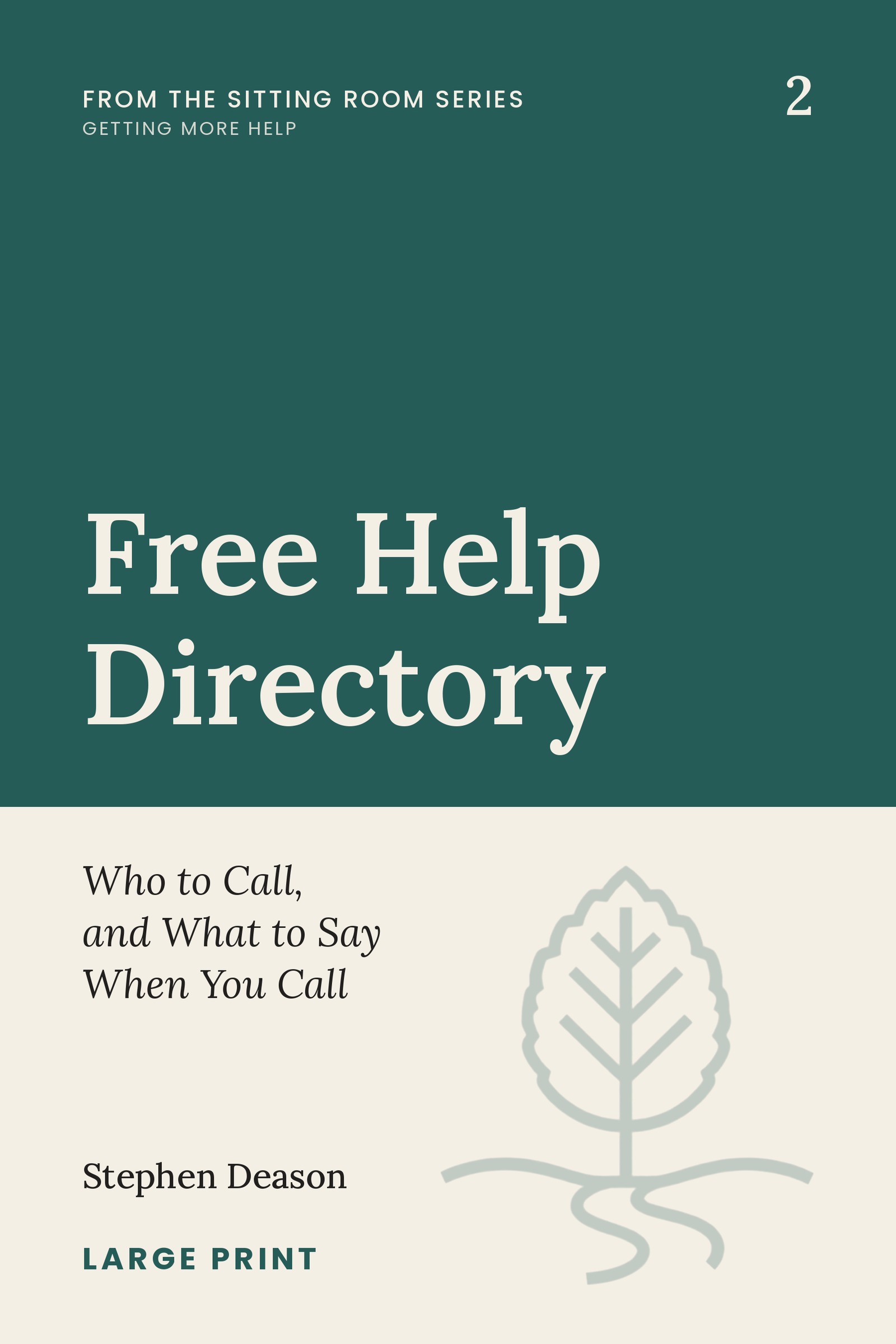 Cover of Free Help Directory: Who to Call, and What to Say When You Call, Book 2 of The Sitting Room Series, by Stephen Deason.