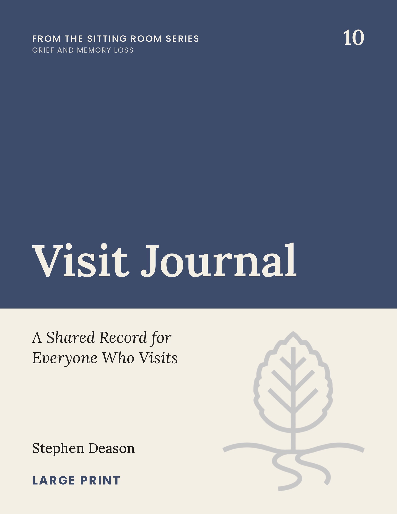 Cover of Visit Journal: A Shared Record for Everyone Who Visits, Book 10 of The Sitting Room Series, by Stephen Deason.