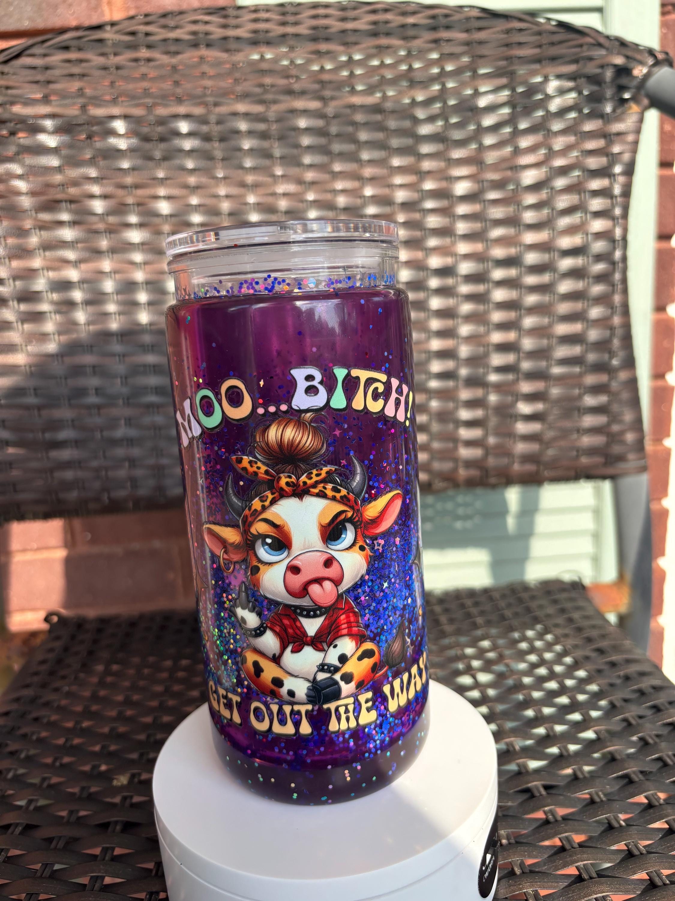 Moo Bitch Get Out The Way Lava Snow Globe Tumbler | 20oz Handmade Sacastic Tumbler