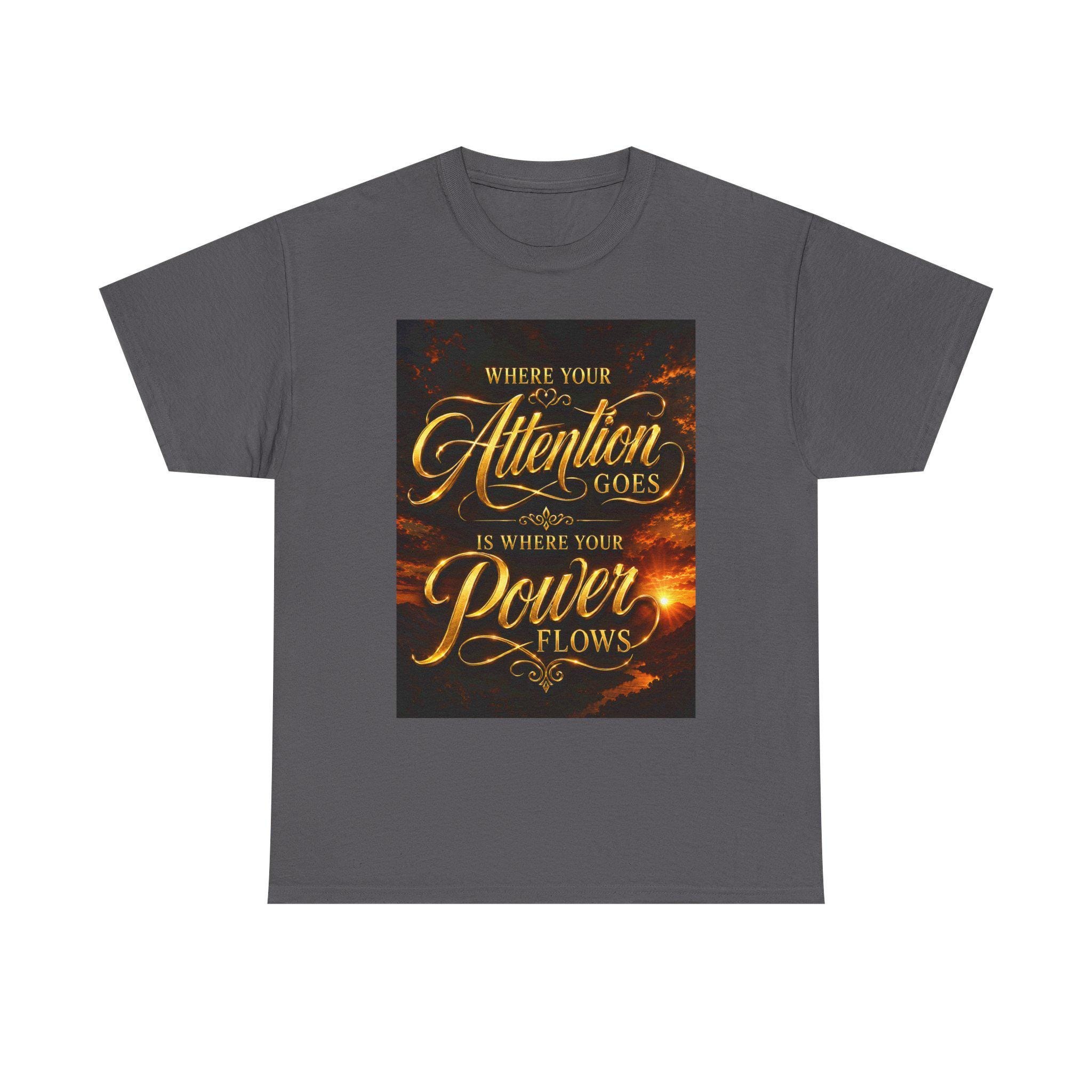 Where Your Attention Goes Power Flows Tee | Inspirational Quote Shirt, view 3