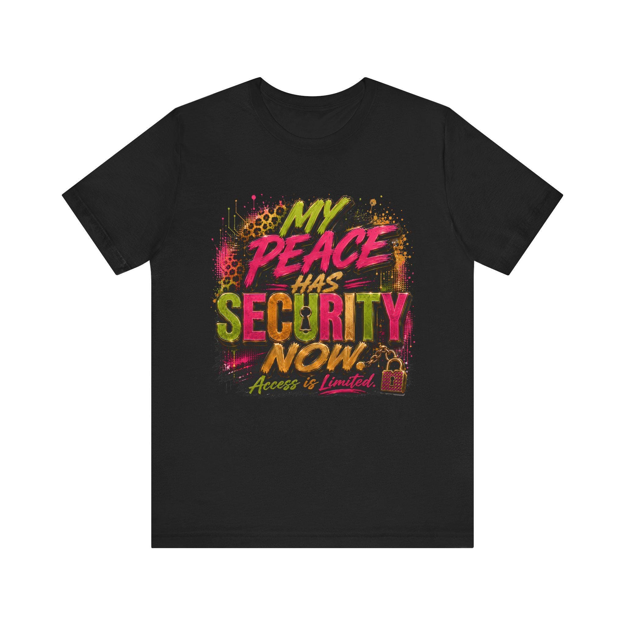 My Peace Has Security Now T-Shirt | Graphic Text Tee, Grunge Neon Design, view 4