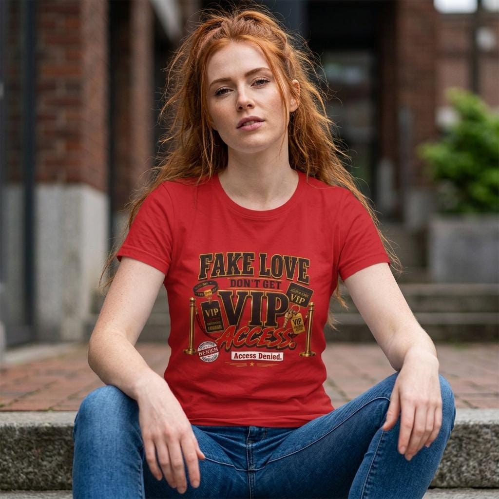 Fake Love Don't Get VIP Access Shirt | Graphic Tee | Unisex Bella + Canvas Tee | Streetwear Shirt | Gift for Him & Her | Statement T-Shirt
